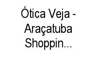Logo Ótica Veja - Araçatuba Shopping - Jardim Nova Yorque em Vila Santa Maria