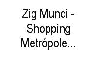 Logo Zig Mundi - Shopping Metrópole - Jardim do Mar em Centro