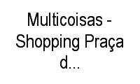 Logo Multicoisas - Shopping Praça da Moça - Centro em Centro