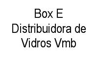 Logo Box E Distribuidora de Vidros Vmb em Parque Continental