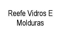 Logo Reefe Vidros E Molduras em Vila Morse