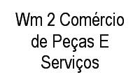 Logo Wm 2 Comércio de Peças E Serviços em Realengo