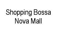 Logo Shopping Bossa Nova Mall em Centro