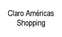 Logo Claro Américas Shopping em Recreio dos Bandeirantes