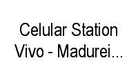 Logo Celular Station Vivo - Madureira Shopping em Madureira