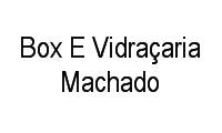 Logo Box E Vidraçaria Machado em Maracanã