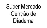 Logo Super Mercado Centrão de Diadema em Centro