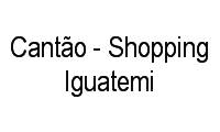 Logo Cantão - Shopping Iguatemi em Santa Mônica