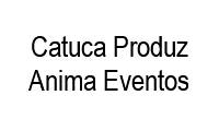 Logo Catuca Produz Anima Eventos em Jardim Brasil