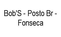 Logo Bob'S - Posto Br - Fonseca em Fonseca