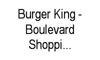Logo Burger King - Boulevard Shopping Campos em Parque Leopoldina