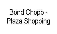 Logo Bond Chopp - Plaza Shopping em Centro
