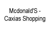 Logo Mcdonald'S - Caxias Shopping em Parque Duque
