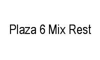 Logo Plaza 6 Mix Rest em Centro