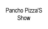 Logo Pancho Pizza'S Show em Largo da Batalha