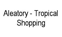 Logo Aleatory - Tropical Shopping em Jardim Renascença