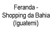 Logo Feranda - Shopping da Bahia (Iguatemi) em Caminho das Árvores
