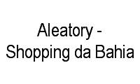 Logo Aleatory - Shopping da Bahia em Caminho das Árvores