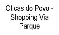 Logo Óticas do Povo - Shopping Via Parque em Barra da Tijuca