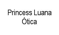 Logo Princess Luana Ótica em Barra da Tijuca