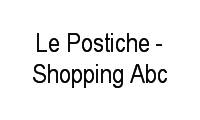 Logo Le Postiche - Shopping Abc em Paraíso