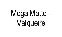 Logo Mega Matte - Valqueire em Vila Valqueire