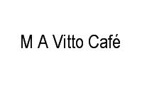 Logo M A Vitto Café em Centro