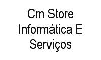 Logo Cm Store Informática E Serviços em Edson Queiroz
