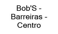 Logo Bob'S - Barreiras - Centro em Centro