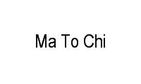 Logo Ma To Chi em Pituba