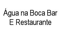 Logo Água na Boca Bar E Restaurante em Caminho das Árvores