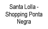 Logo Santa Lolla - Shopping Ponta Negra em Ponta Negra