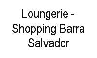 Logo Loungerie - Shopping Barra Salvador em Chame-Chame