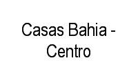 Logo Casas Bahia - Centro em Centro