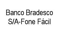 Logo Banco Bradesco S/A-Fone Fácil em Lourdes