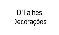 Logo D'Talhes Decorações em Taguatinga Norte