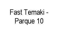 Logo Fast Temaki - Parque 10 em Aleixo