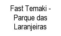 Logo Fast Temaki - Parque das Laranjeiras em Flores