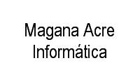 Logo Magana Acre Informática em Conjunto Castelo Branco