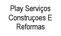 Logo Play Serviços Construçoes E Reformas em Turu
