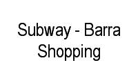 Logo Subway - Barra Shopping em Barra