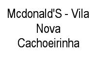 Fotos de Mcdonald'S - Vila Nova Cachoeirinha em Vila Nova Cachoeirinha