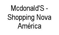 Logo Mcdonald'S - Shopping Nova América em Del Castilho
