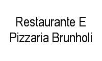 Logo Restaurante E Pizzaria Brunholi em Ponte de Campinas