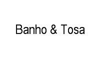 Logo Banho & Tosa em Moquetá