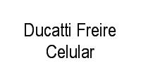 Logo Ducatti Freire Celular em Centro Histórico