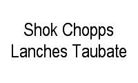 Logo Shok Chopps Lanches Taubate em Independência