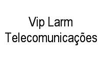 Logo Vip Larm Telecomunicações em Moquetá