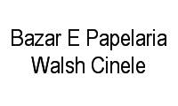 Logo Bazar E Papelaria Walsh Cinele em Pechincha