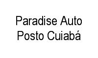 Logo Paradise Auto Posto Cuiabá em Porto